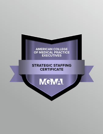 A graphic displaying a digital badge for the American College of Medical Practice Executives' Strategic Staffing Certificate.